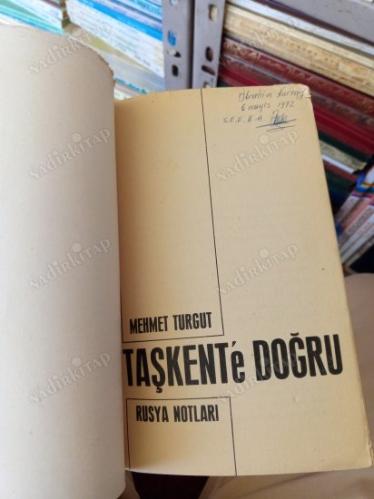 RUSYA NOTLARI - TAŞKENT'E DOĞRU