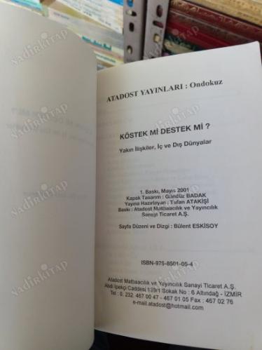 KÖSTEK Mİ? DESTEK Mİ? YAKIN İLİŞKİLER,İÇ VE DIŞ DÜNYALAR