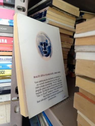 HALİT ZİYA UŞAKLIGİL (ESERLERİNDEN SEÇMELER)