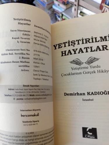 YETİŞTİRİLMİŞ HAYATLAR