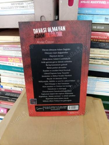 DAVASI OLMAYAN ADAM DEĞİLDİR
