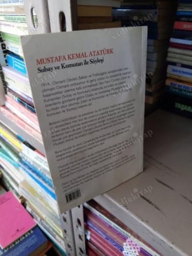 MUSTAFA KEMAL ATATÜRK SUBAY VE KOMUTAN İLE SÖYLEŞİ