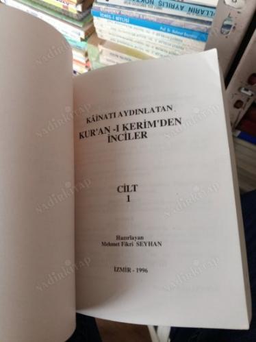 KAİNATI AYDINLATAN KUR'AN-I KERİM'DEN İNCİLER CİLT 1