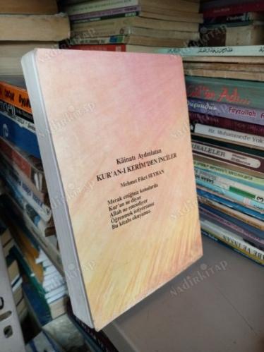 KAİNATI AYDINLATAN KUR'AN-I KERİM'DEN İNCİLER CİLT 1