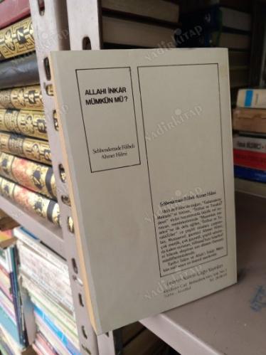 Allahı İnkar Mümkün Mü?