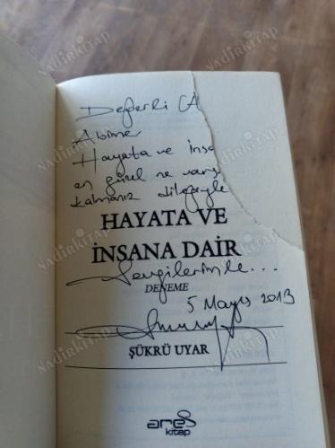 HAYATA VE İNSANA DAİR (1.BASKI İMZALI İTHAFLI)
