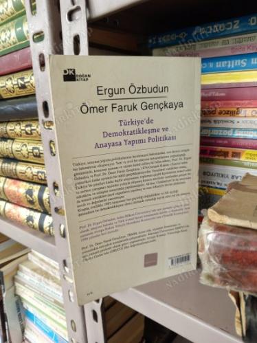 TÜRKİYE'DE DEMOKRATİKLEŞME VE ANAYASA YAPIMI POLİTİKASI