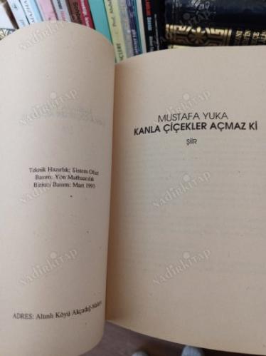 KANLA ÇİÇEKLER AÇMAZ Kİ