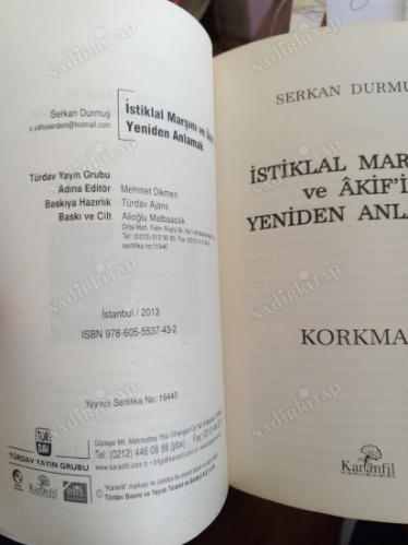 İstiklal Marşını ve Akif'i Yeniden Anlamak KORKMA!