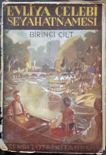 Evliya Çelebi Seyahatnamesi - İlk 4 Cilt