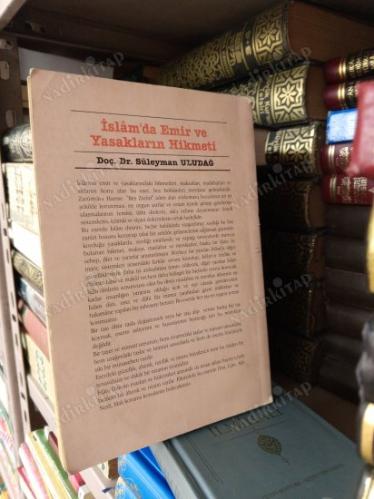 İSLAM'DA EMİR VE YASAKLARIN HİKMETİ