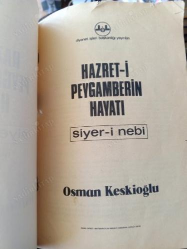 SİYER-İ NEBÎ : HAZRET-İ PEYGAMBERİN HAYATI