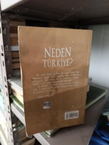 NEDEN TÜRKİYE ?