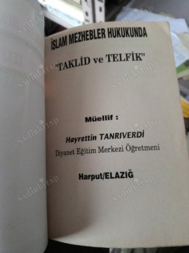 İSLAM MEZHEBLER HUKUKUNDA TAKLİD VE TELFİK