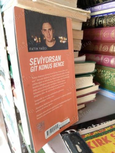 SEVİYORSAN GİT KONUŞ BENCE