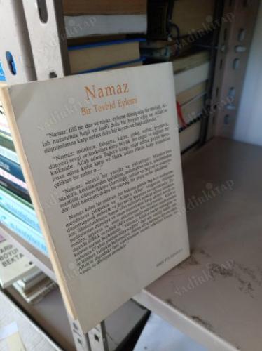 Namaz - Bir Tevhid Eylemi