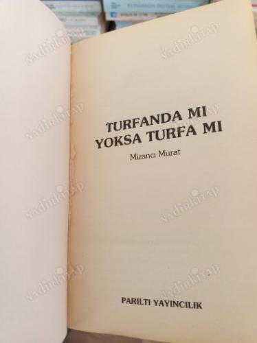 TURFANDA MI YOKSA TURFA MI