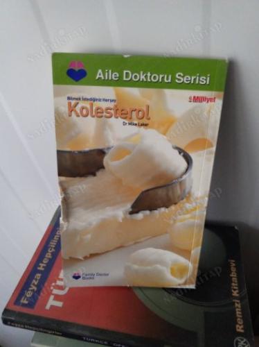 KOLESTEROL / AİLE DOKTORU SERİSİ