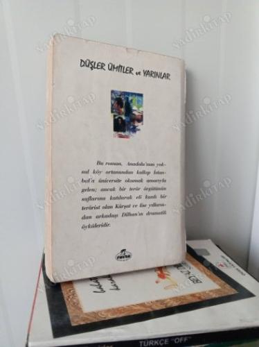 DÜŞLER ÜMİTLER VE YARINLAR