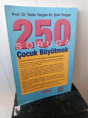 250 SORUDA ÇOCUK BÜYÜTMEK