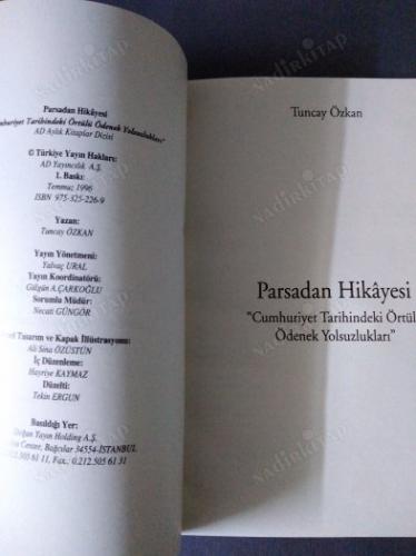 PARSADAN HİKAYESİ ( CUMHURİYET TARİHİNDEKİ ÖRTÜLÜ ÖDENEK YOLSUZLUKLARI)
