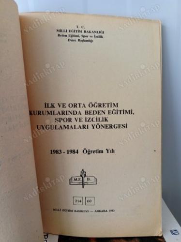İlk Ve Orta Öğretim Kurumlarında Beden Eğitimi Spor Ve İzcilik Uygulamaları Yönergesi 1983 1984 Öğretim Yılı