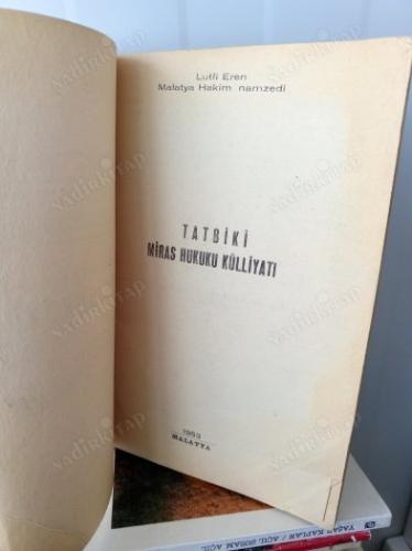 TATBİKİ MİRAS HUKUKU KÜLLİYATI