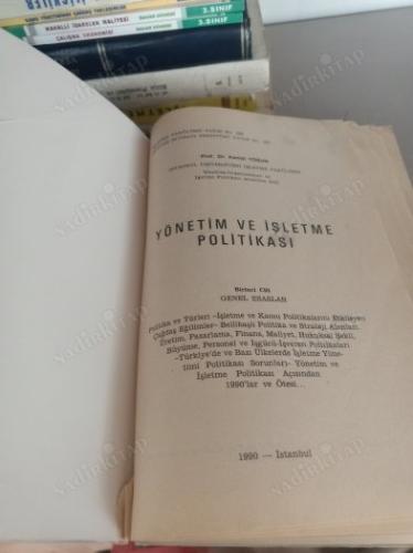 YÖNETİM VE İŞLETME POLİTİKASI ** CİLT -1. : GENEL ESASLAR **
