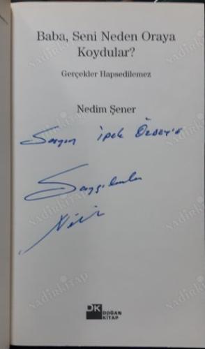 Baba Seni Neden Oraya Koydular (Gerçekler Hapsedilmez) 