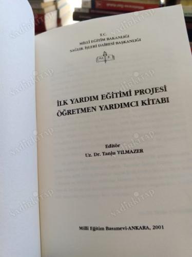 İlk Yardım Eğitimi Projesi Öğretmen Yardımcı Kitabı - 2001 Yılı İlk Baskısı