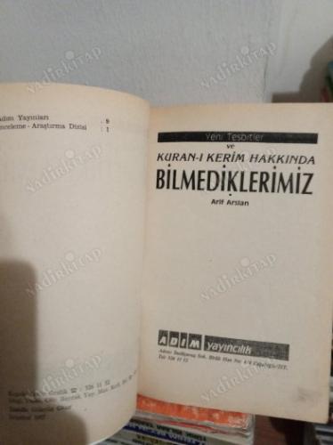 YENİ TESBİTLER ve KURAN-I KERİM HAKKINDA BİLMEDİKLERİMİZ
