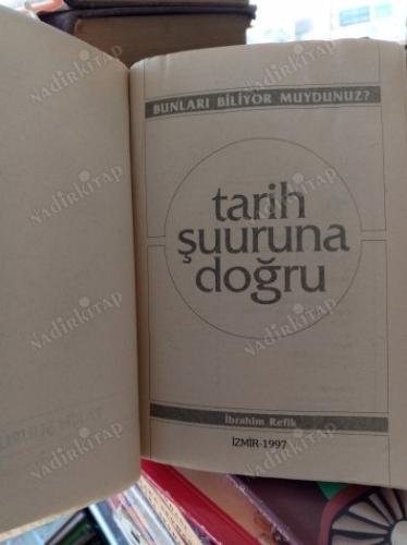 TARİH ŞUURUNA DOĞRU