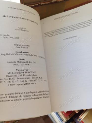 SİZİ EVE GÖTÜRMEYE GELDİM (Yüce Üstat Ching Hai'nin Konuşmalarından Yapılan Alıntılar ve Öğretilerden Derlemeler)