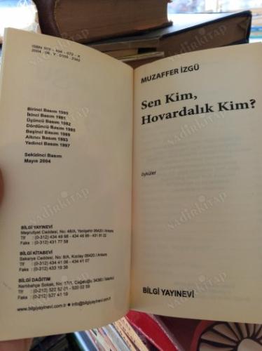 Sen Kim Hovardalık Kim