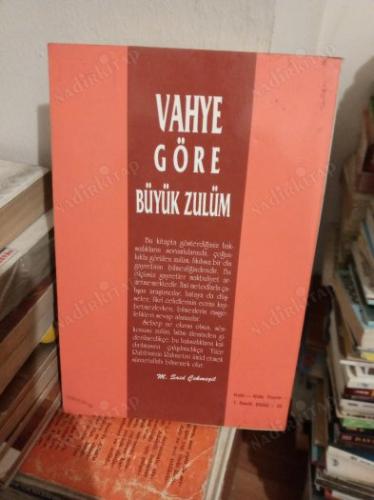 VAHYE GÖRE BÜYÜK ZULÜM