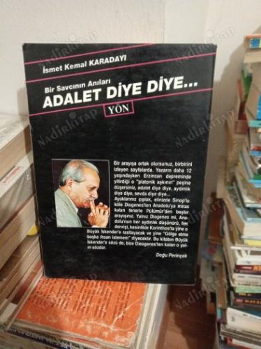 ADALET DİYE DİYE (BİR SAVCININ ANILARI)