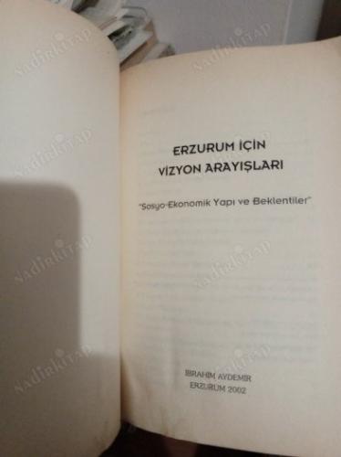 ERZURUM İÇİN VİZYON ARAYIŞLARI 