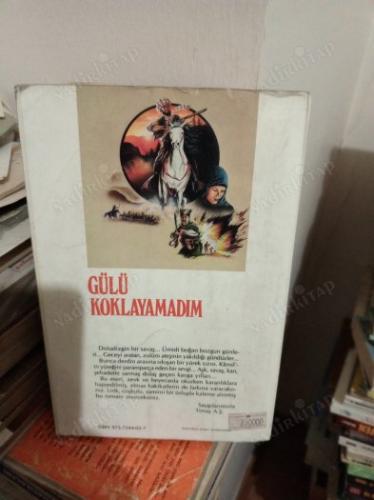 GÜLÜ KOKLAYAMADIM