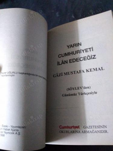 YARIN CUMHURİYETİ İLAN EDECEĞİZ (SÖYLEV'DEN GÜNÜMÜZ TÜRKÇESİYLE)