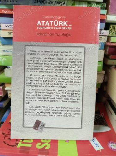 HATIRALAR IŞIĞINDA ATATÜRK VE CUMHURİYET HALK FIRKASI