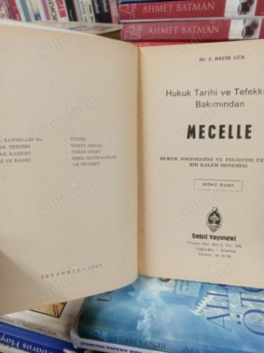HUKUK TARİHİ VE TEFEKKÜRÜ BAKIMINDAN MECELLE