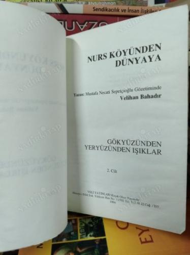 NURS KÖYÜNDEN DÜNYAYA-GÖKYÜZÜNDEN YERYÜZÜNDEN IŞIKLAR 2 . CİLT