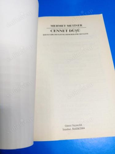 CENNET DÜŞÜ / İDEOLOJİK DEVLETTEN, DEMOKRATİK DEVLETE