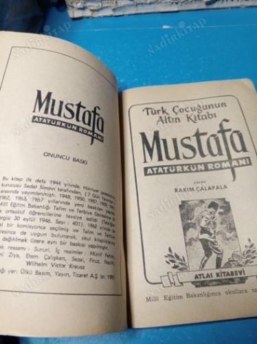 MUSTAFA - ATATÜRK'ÜN ROMANI - TÜRK ÇOCUĞUNUN ALTIN KİTABI