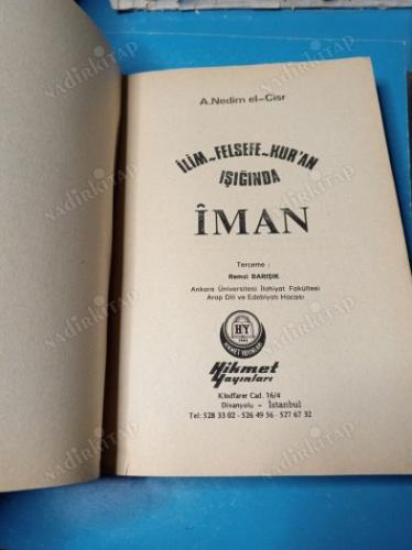 İlim, Felsefe, Kur'an Işığında İMAN .. Kıssa't-ül-İman Beyne'l-Felsefeti ve'l-İlmi ve'l-Kur'an