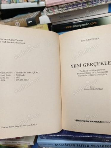 DEVLET VE POLİTİKA ALANINDA EKONOMİ BİLİMİ VE İŞ DÜNYASINDA TOPLUMDA VE DÜNYA GÖRÜŞÜNDE YENİ GERÇEKLER