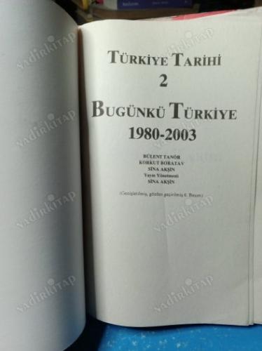 YAKINÇAĞ TÜRKİYE TARİHİ ''1908 / 1980 - 1980 / 2003'' ( 2 CİLT TAKIM )