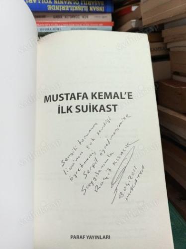 MUSTAFA KEMAL'E İLK SUİKAST