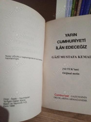 YARIN CUMHURİYETİ İLAN EDECEĞİZ