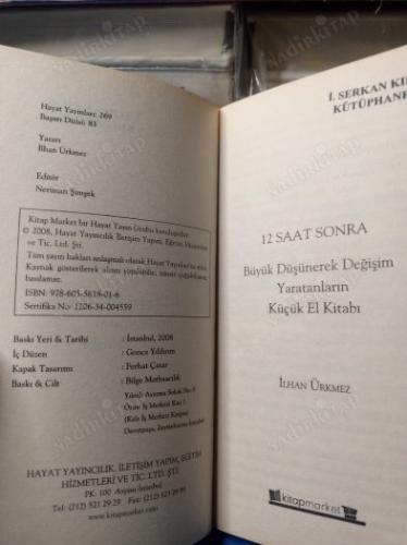 12 SAAT SONRA - BÜYÜK DÜŞÜNEREK DEĞİŞİM YARATANLARIN KÜÇÜK EL KİTABI